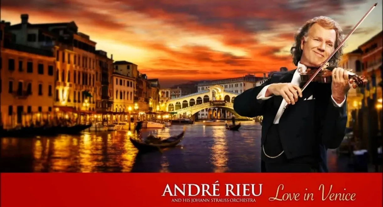 André Rieu - Love in Venice