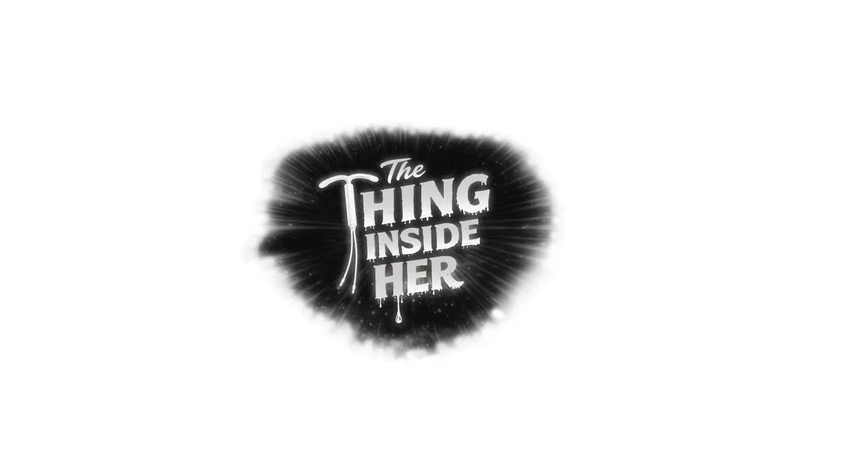 The Thing Inside Her