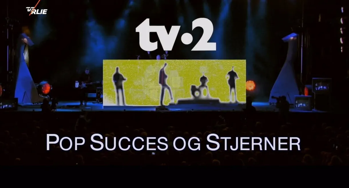 TV-2 pop, succes og stjerner