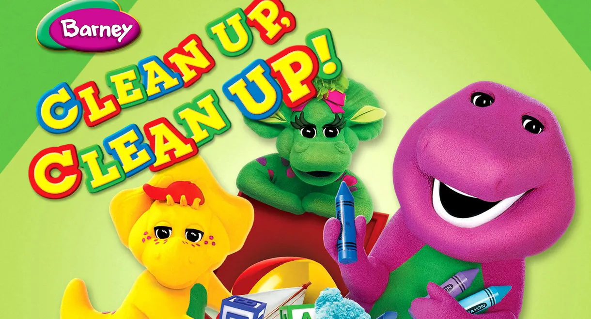 Barney: Clean Up, Clean Up!