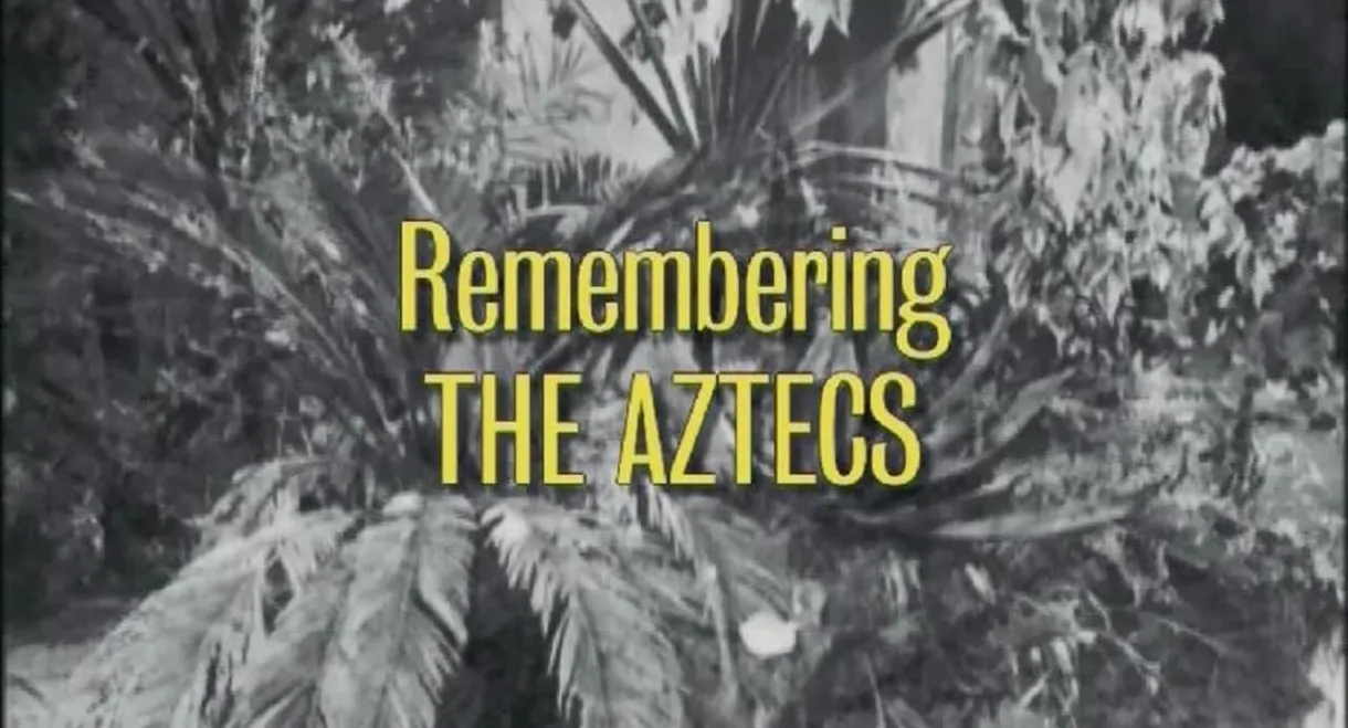 Remembering 'The Aztecs'