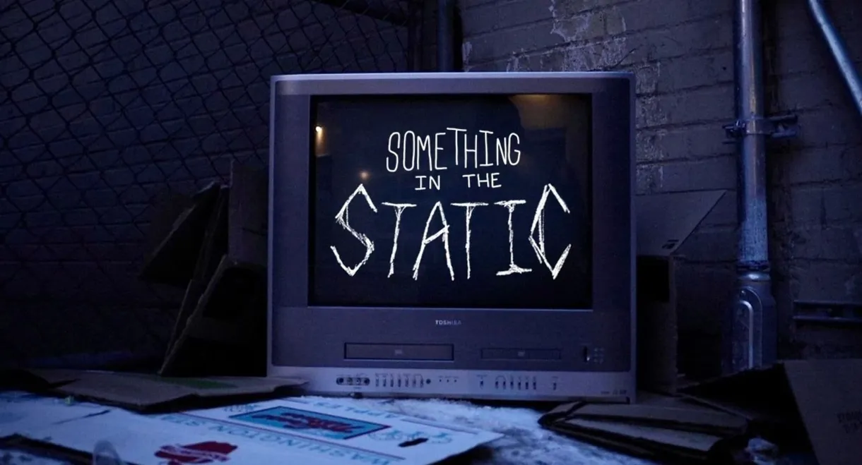 Something in the Static