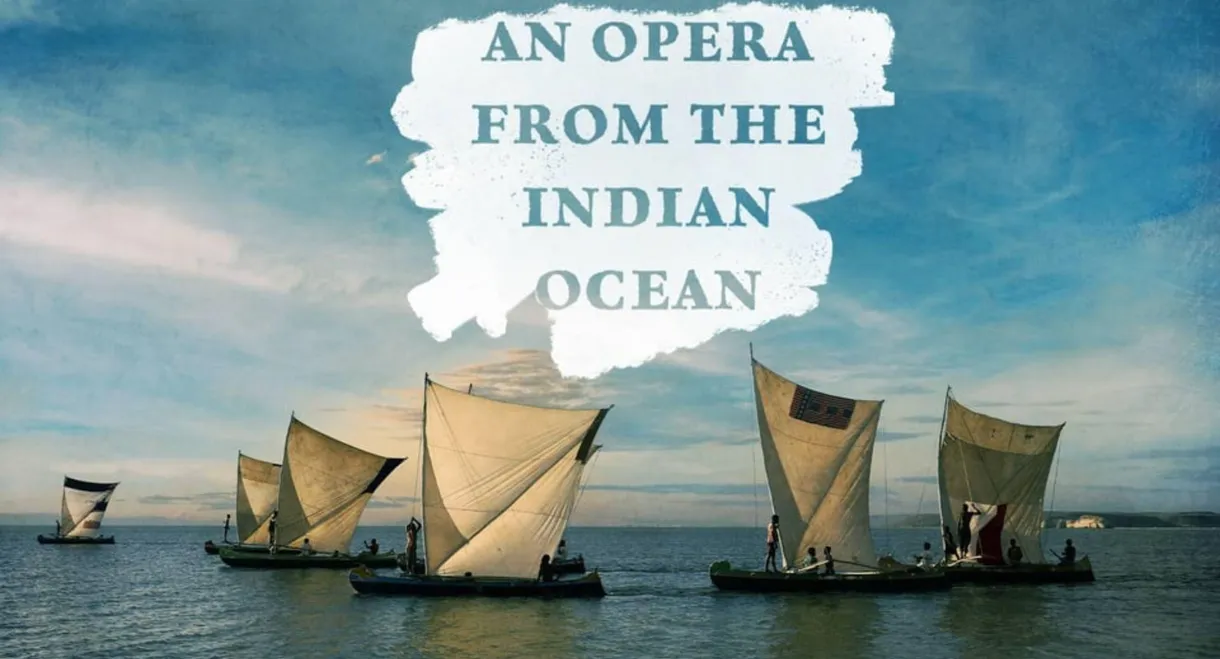 An opera from indian ocean