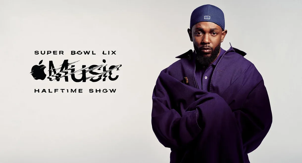 The Apple Music Super Bowl LIX Halftime Show Starring Kendrick Lamar