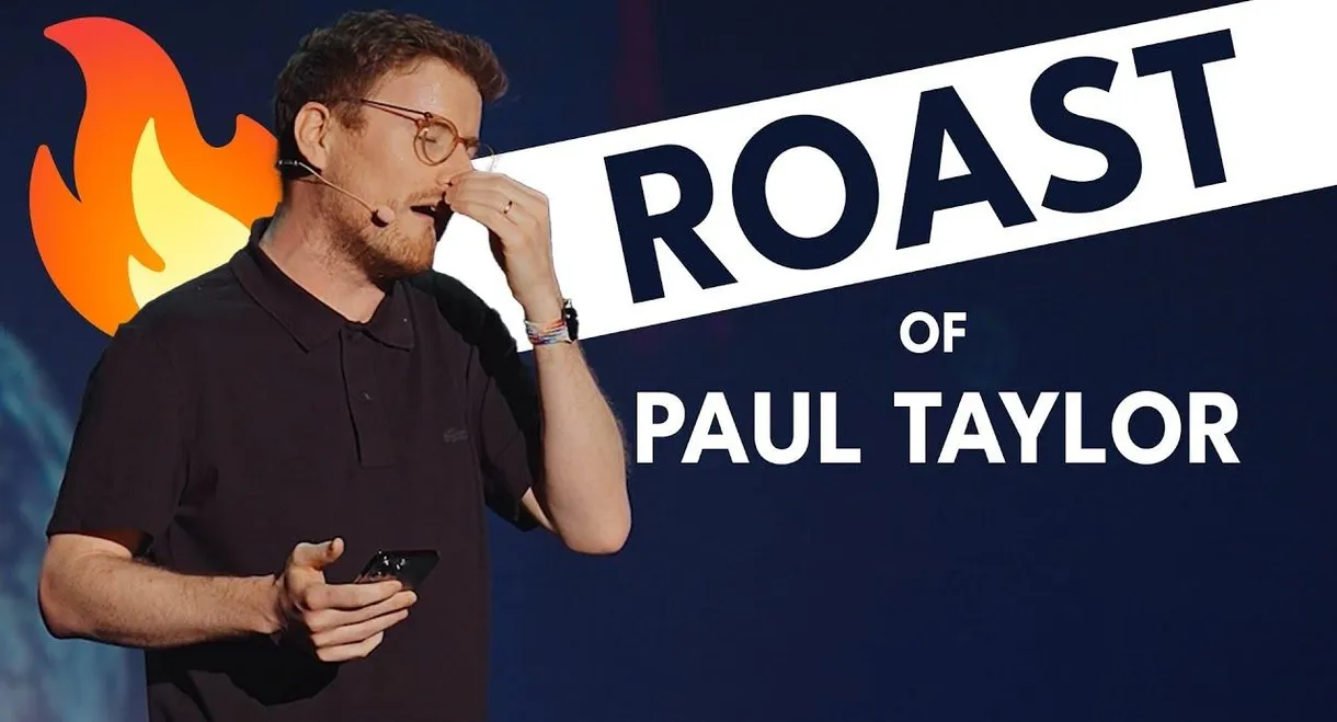 The Roast of Paul Taylor : 10 Years On Stage