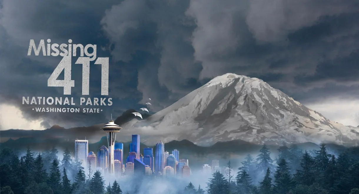 Missing 411 National Parks: Washington State