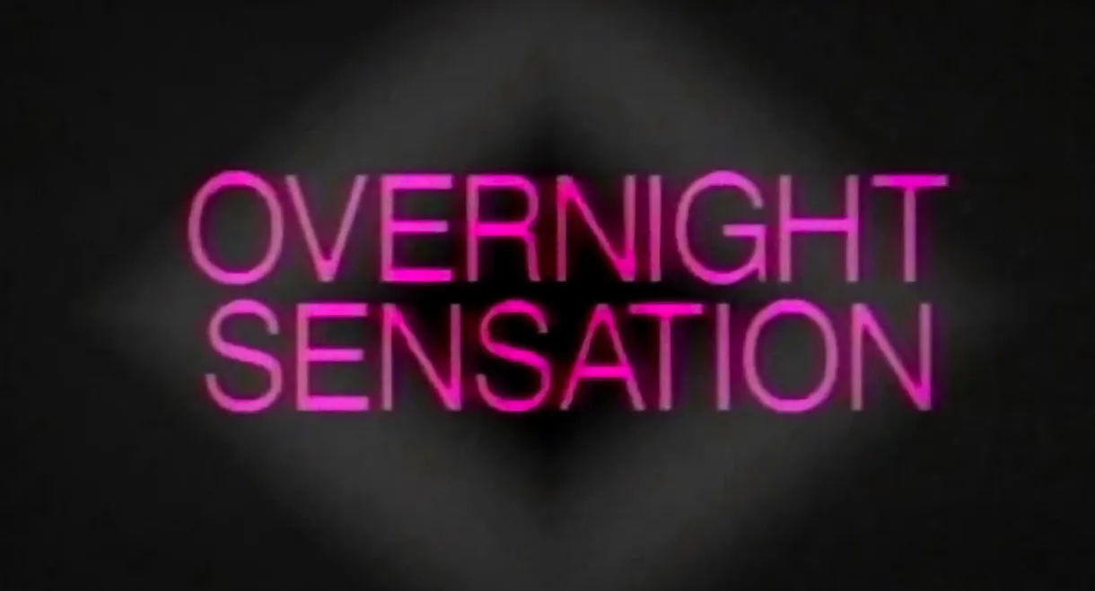 Overnight Sensation