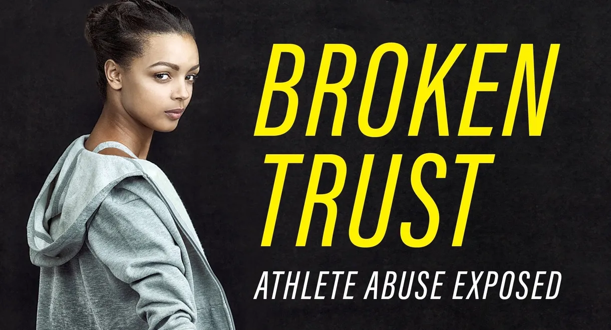 Broken Trust: Ending Athlete Abuse