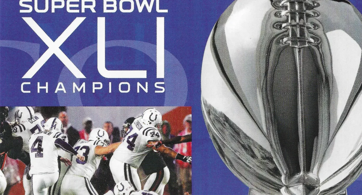 NFL Super Bowl XLI - Indianapolis Colts Championship