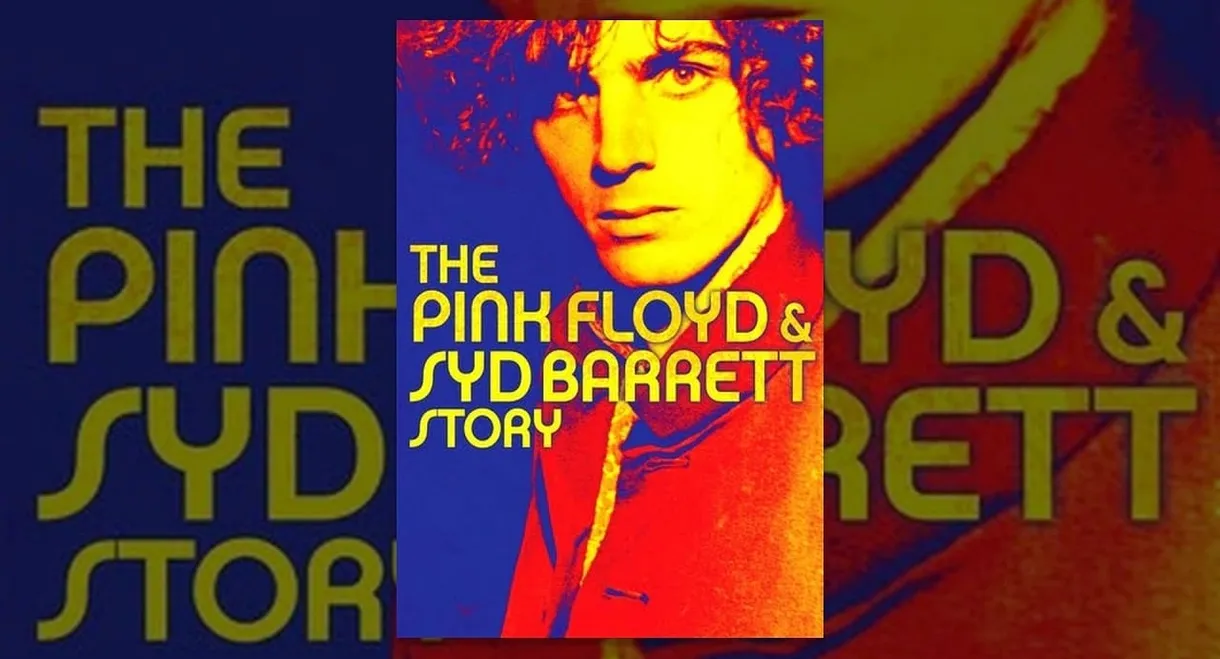 The Pink Floyd and Syd Barrett Story