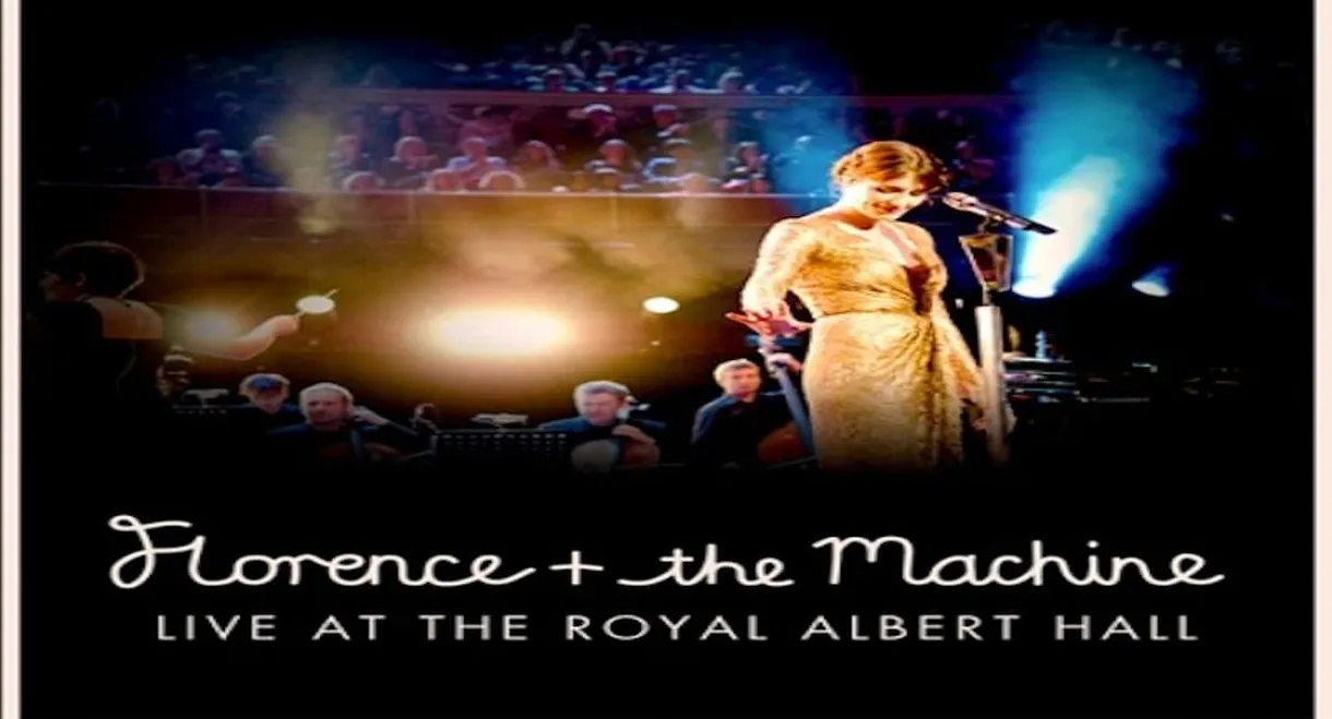 Florence + the Machine Live at the Royal Albert Hall