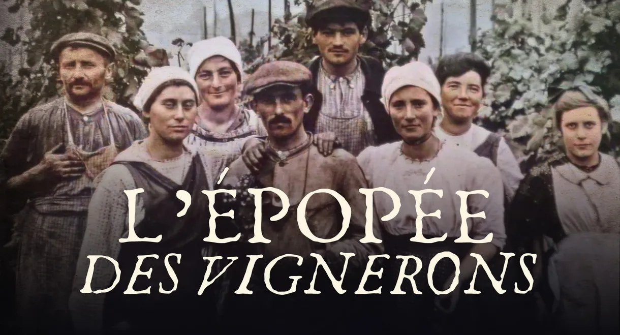 L’épopée des vignerons