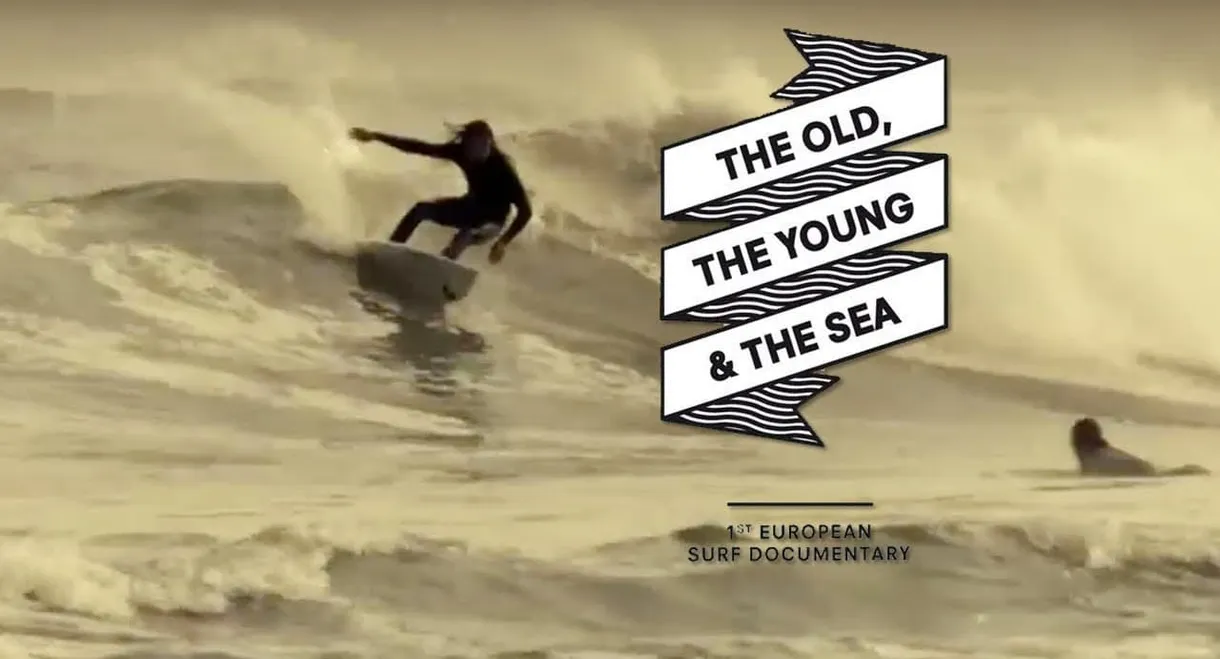 The Old, the Young & the Sea