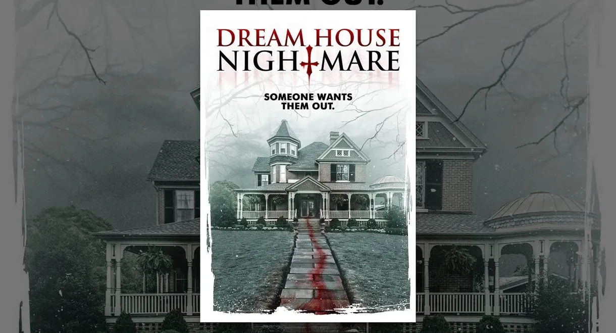 Dream House Nightmare