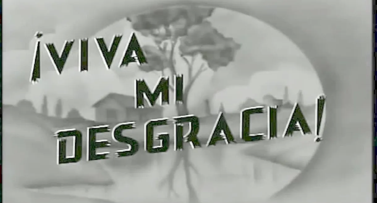 Viva Mi Desgracia