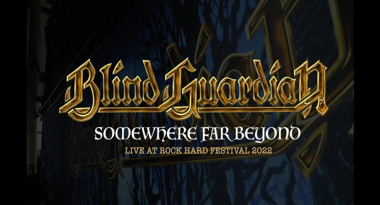 Blind Guardian: Somewhere Far Beyond - Revisited: Live at Rock Hard Festival 2022