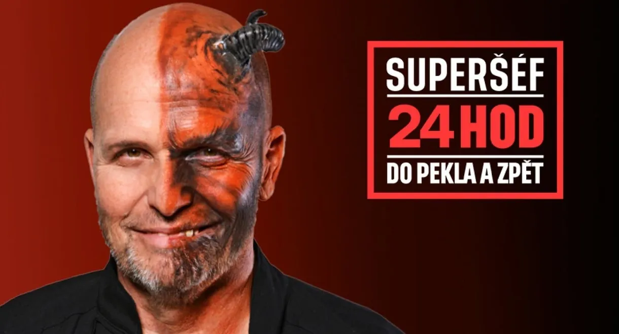 Superšéf: 24 hodin do pekla a zpět