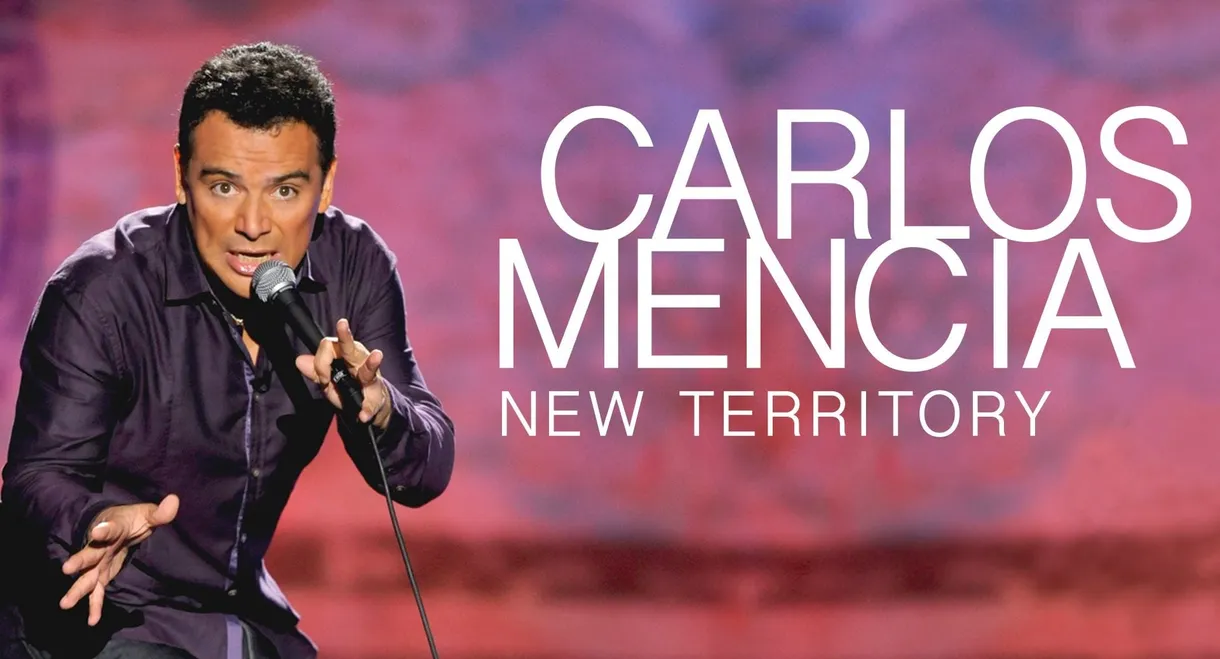 Carlos Mencia: New Territory