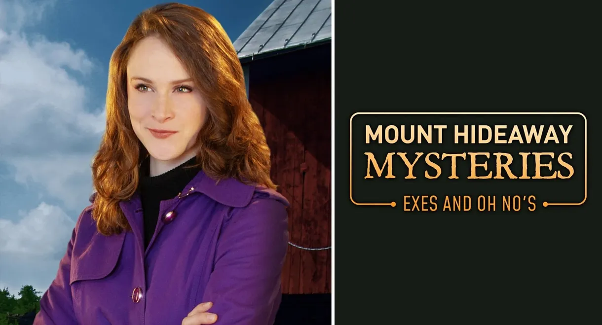 Mount Hideaway Mysteries: Exes and Oh No's