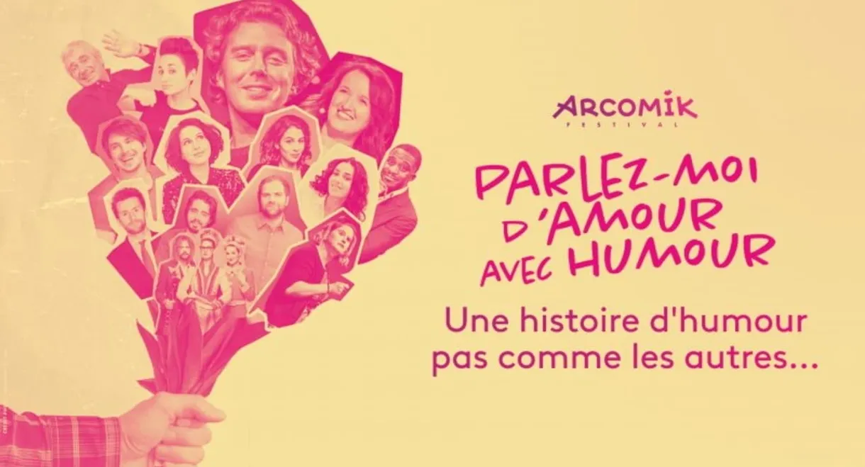 Arcomik, parlez moi d'amour avec humour