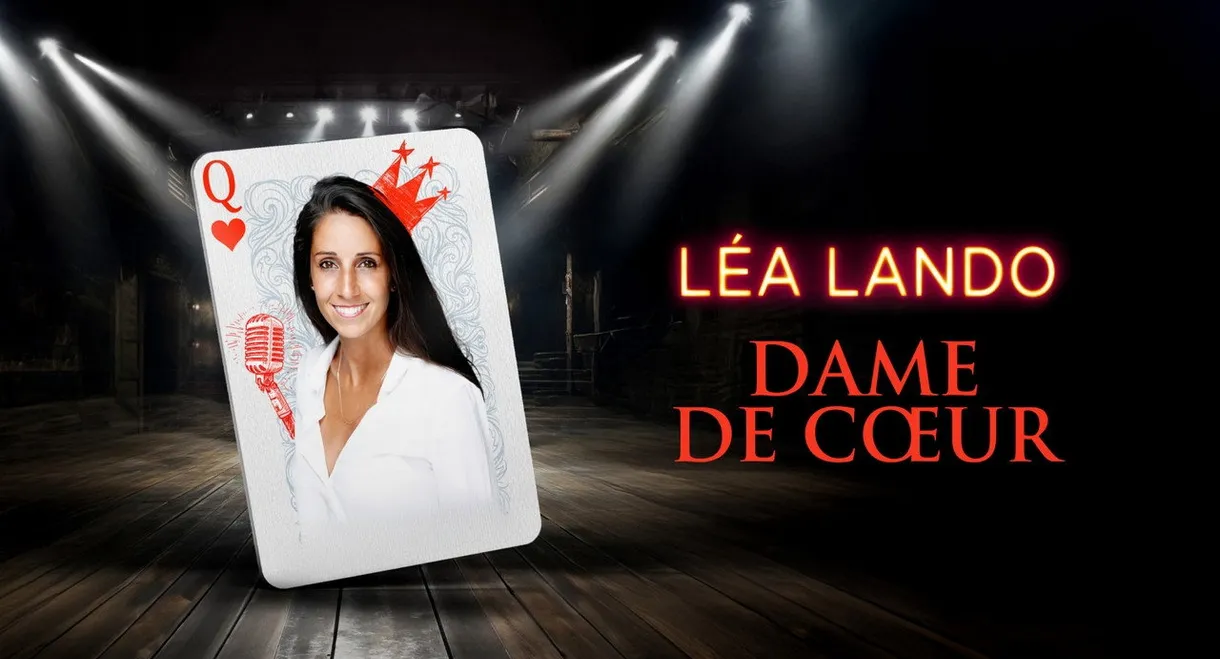 Léa Lando : Dame de cœur