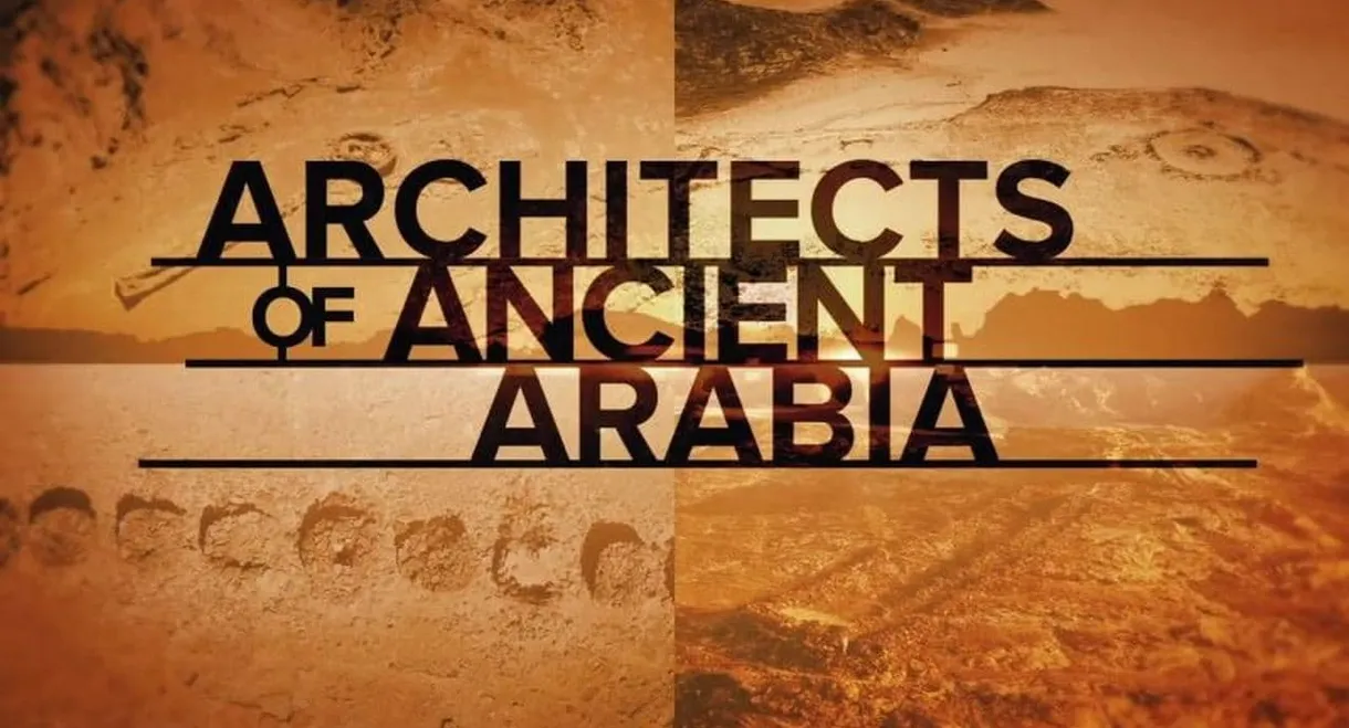 The Architects of Ancient Arabia