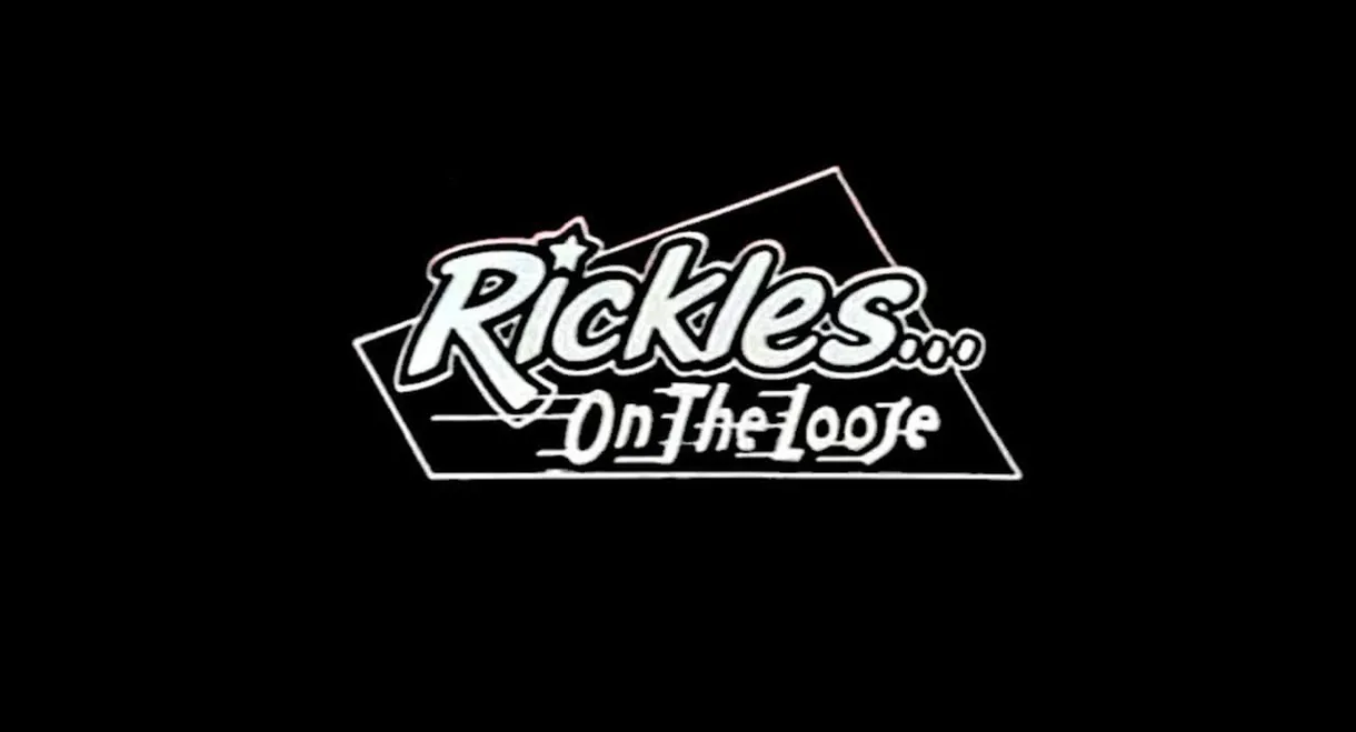 Rickles... On the Loose