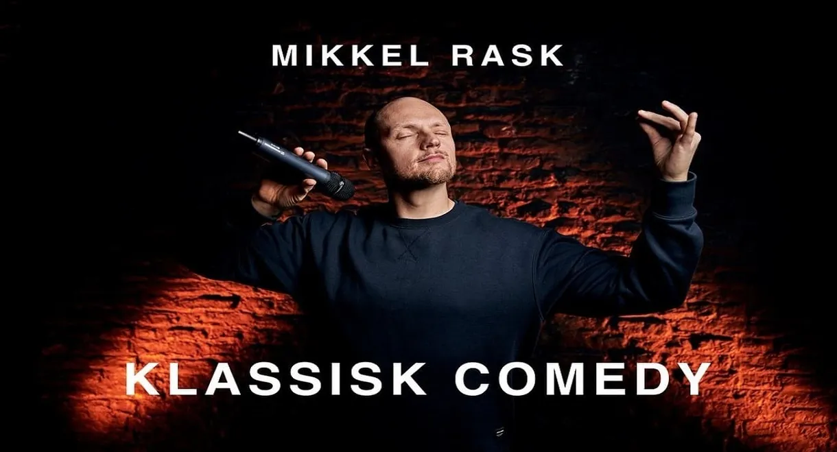 Mikkel Rask: Klassisk Comedy