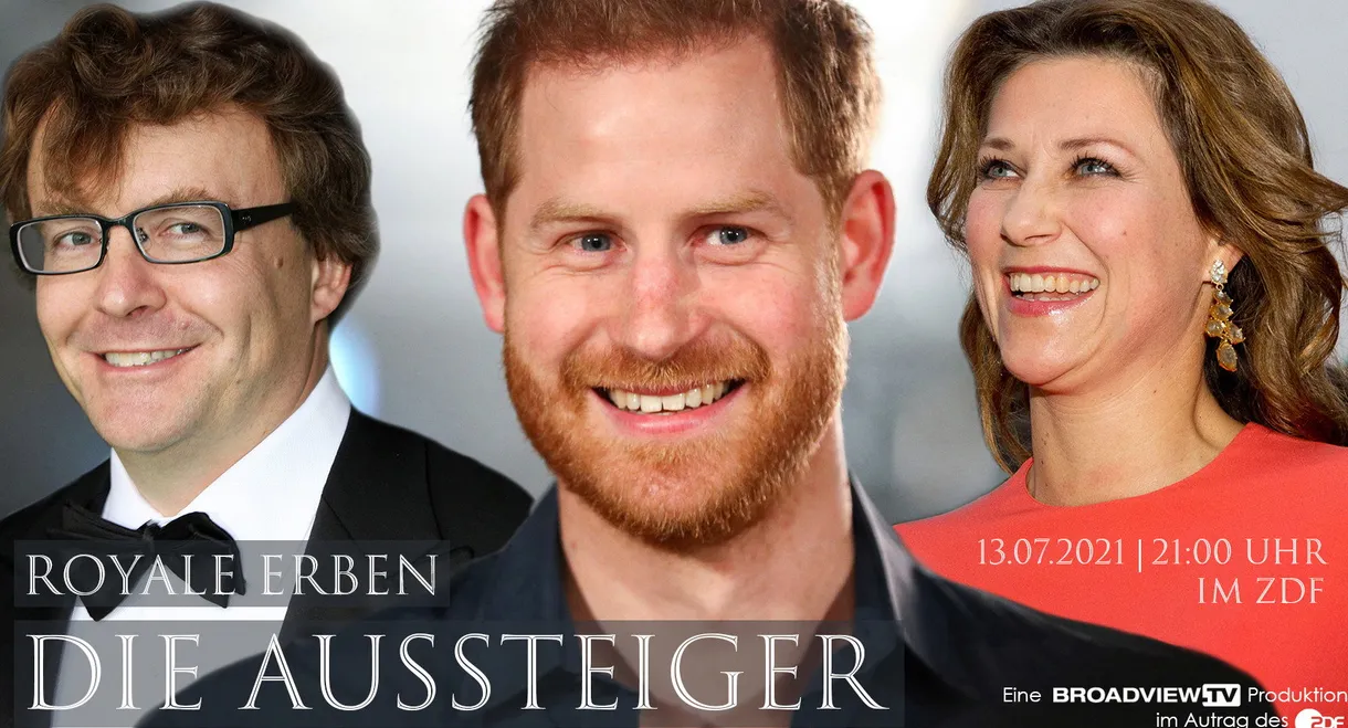 Royale Erben: Die Aussteiger