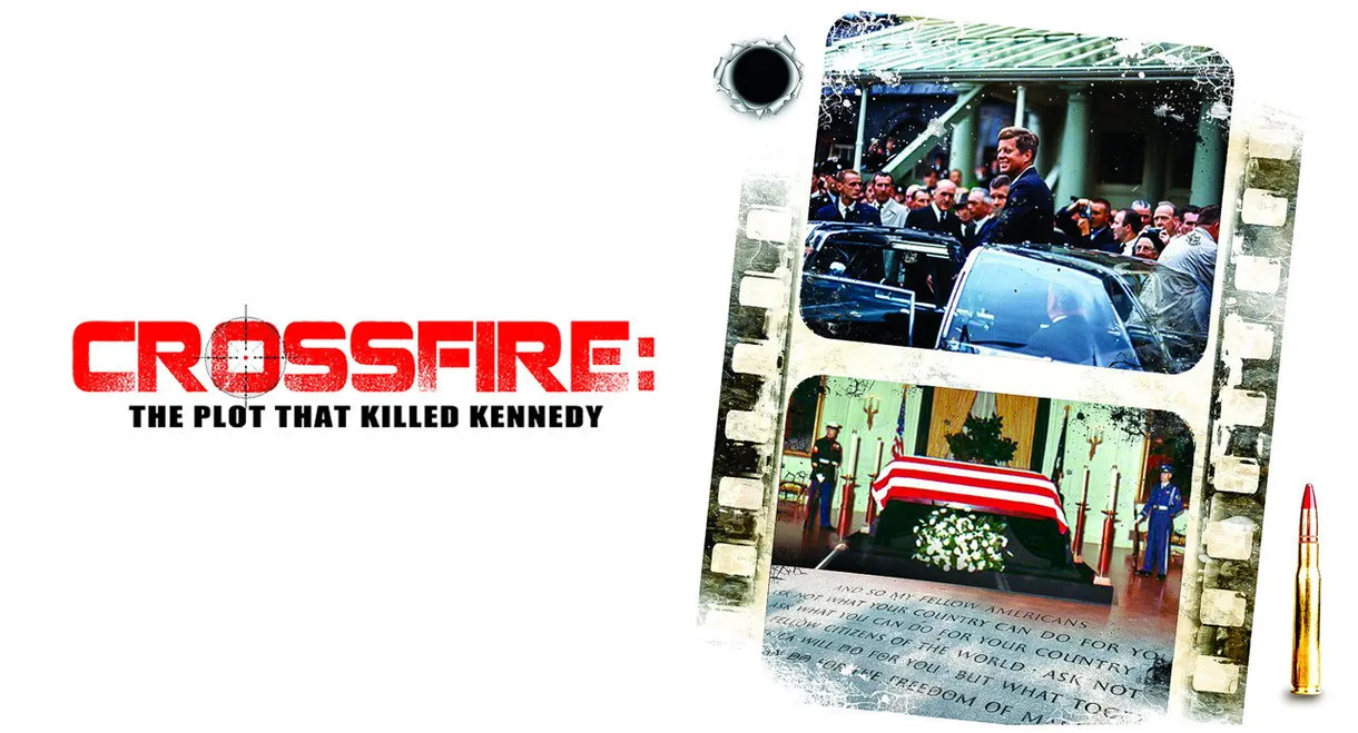 Crossfire: The Plot that Killed Kennedy