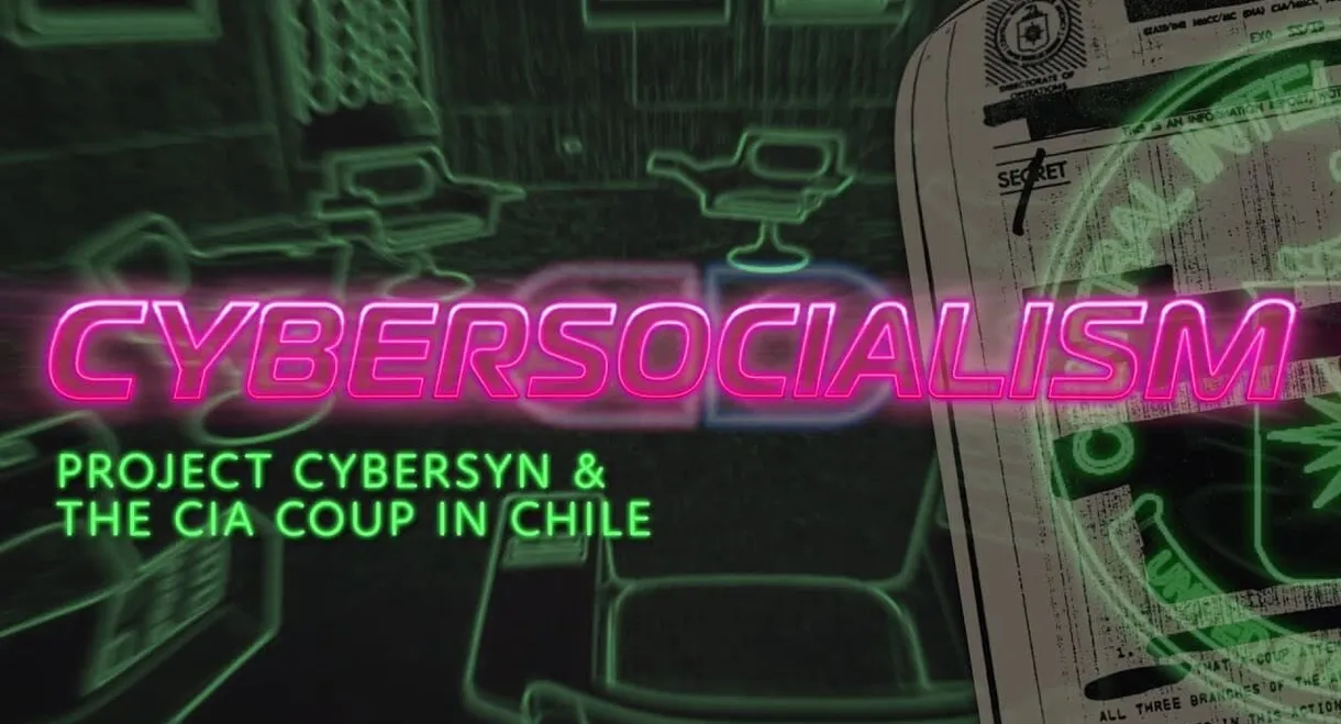 Cybersocialism: Project Cybersyn & The CIA Coup in Chile