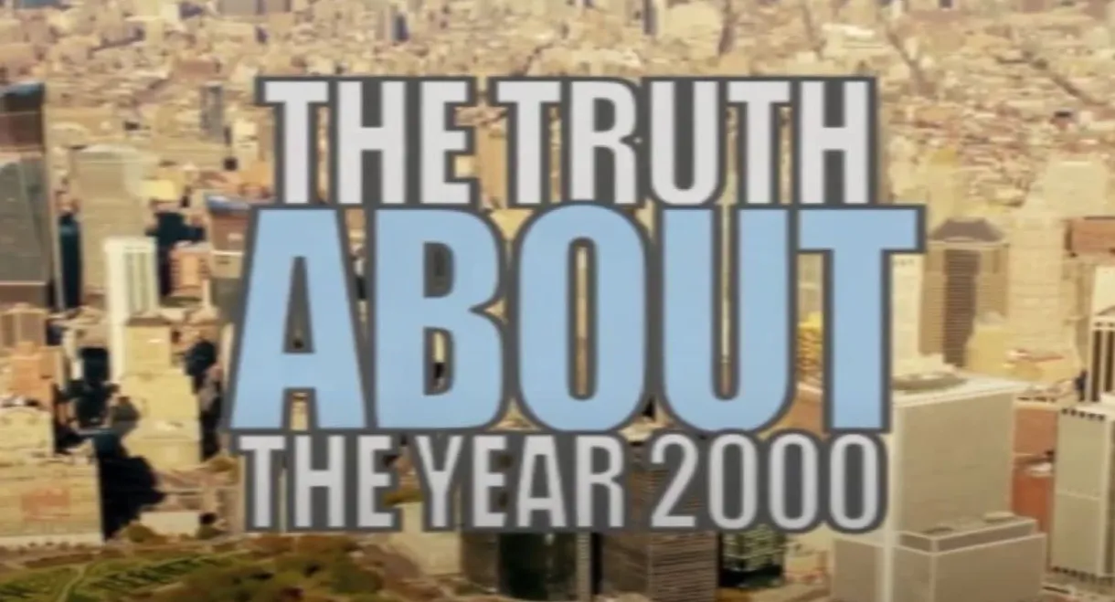 The Truth About the Year 2000