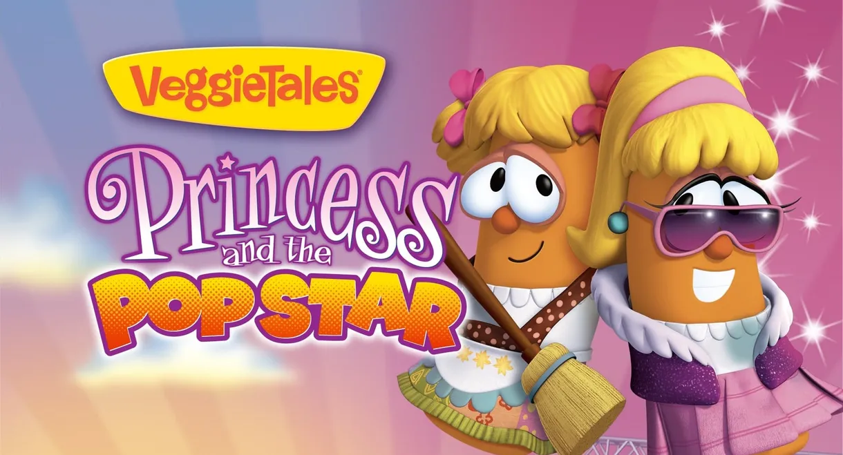 VeggieTales: Princess and the Popstar