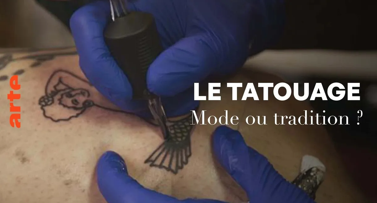 Le tatouage - Mode ou tradition ?