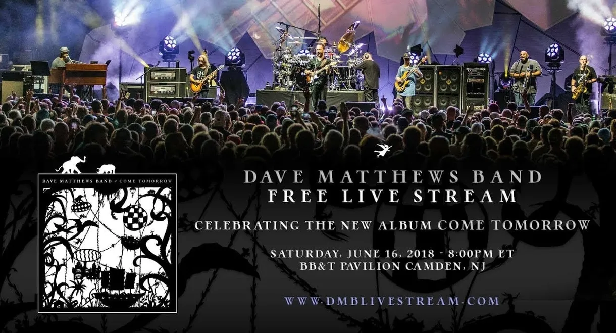 Dave Matthews Band: 2018.06.16 - Camden, NJ