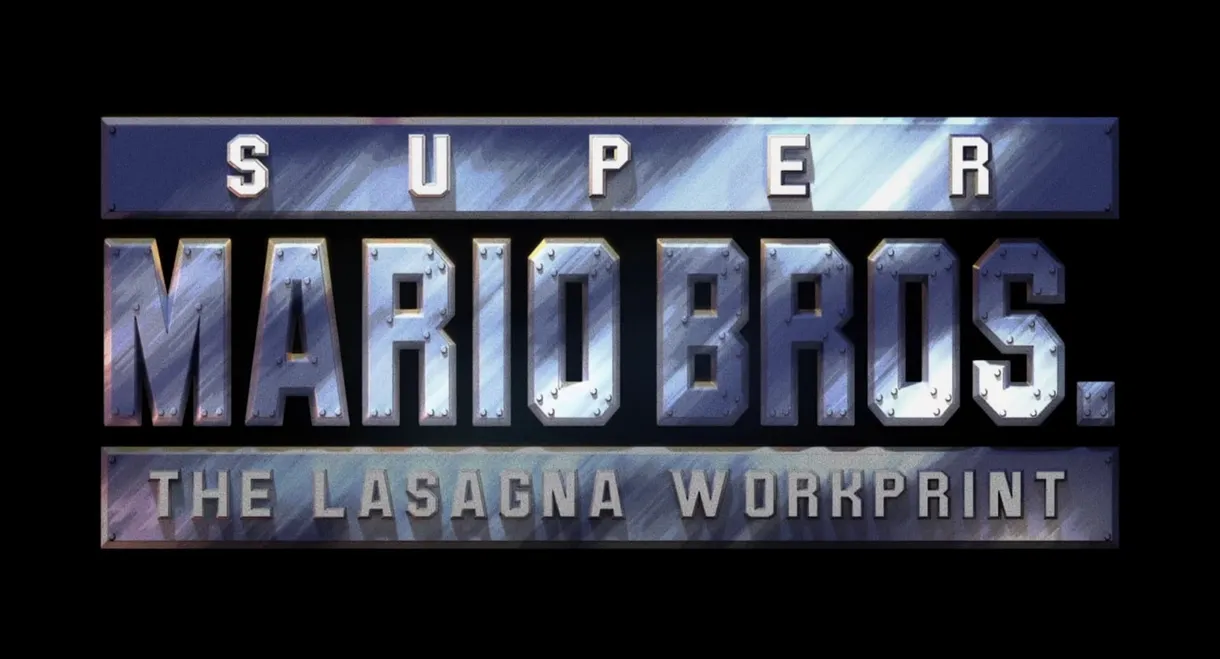 Super Mario Bros: The Lasanga Workprint