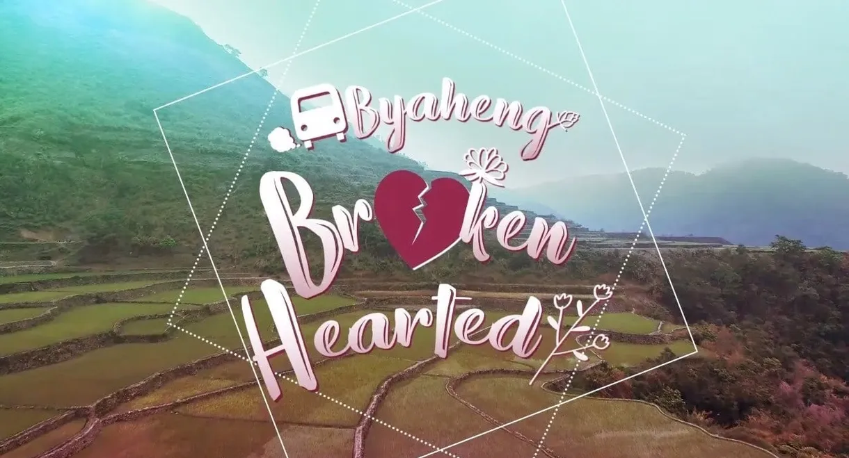 Byaheng Broken Hearted