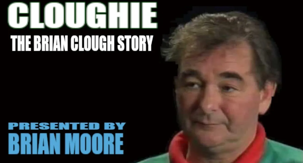 Cloughie: The Brian Clough Story