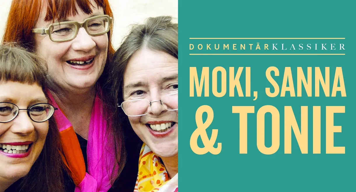 Moki, Sanna & Tonie