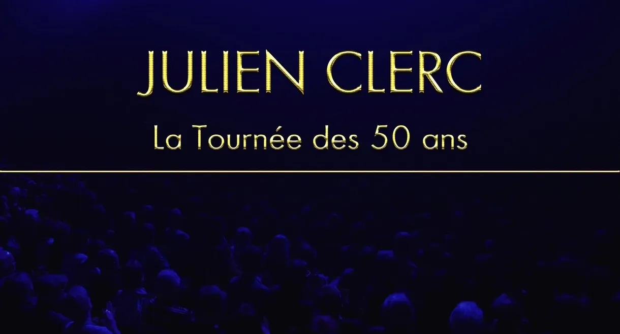 Julien Clerc - La tournée des 50 ans