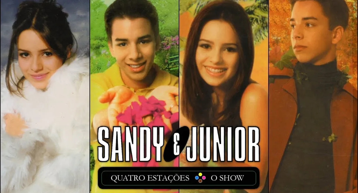 Sandy & Junior: Quatro Estações - O Show