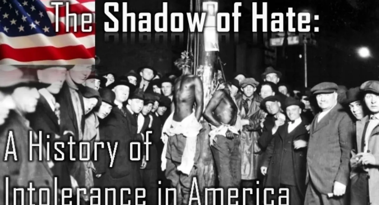 The Shadow of Hate: A History of Intolerance in America