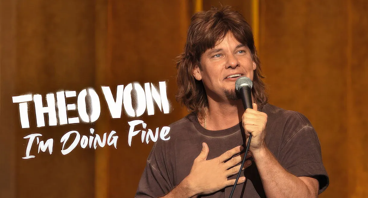 Theo Von: I'm Doing Fine