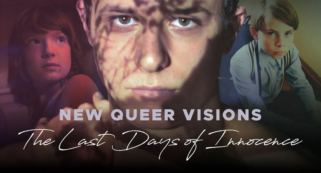 New Queer Visions: The Last Days of Innocence