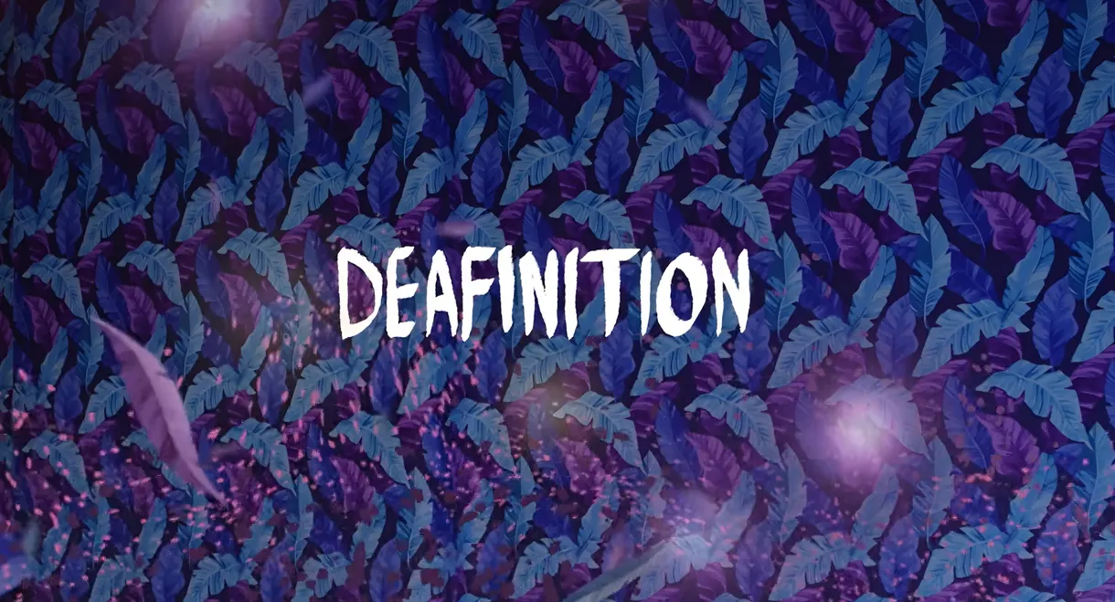 Deafinition