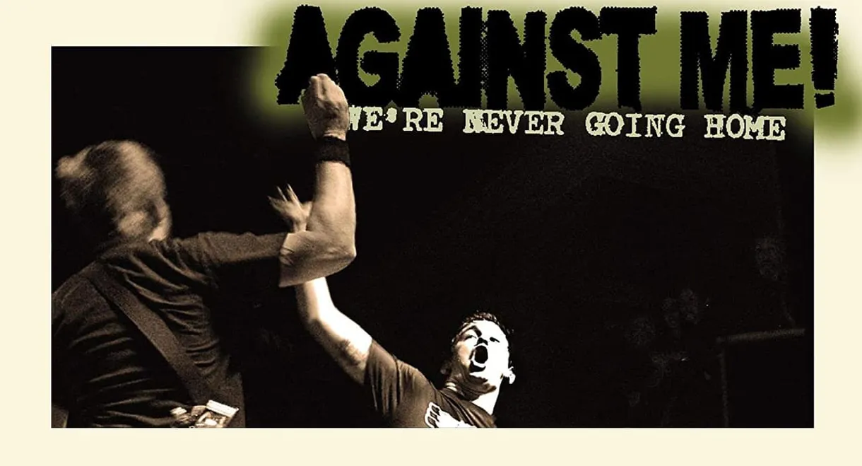 Against Me!: We're Never Going Home