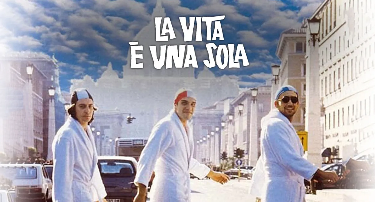 La vita è una sola