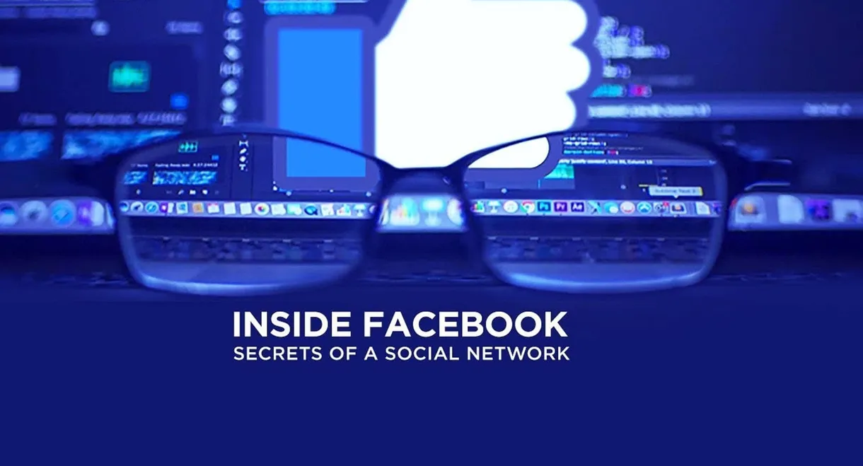 Inside Facebook: Secrets of the Social Network