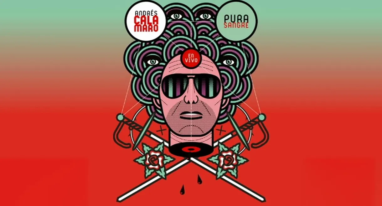 Andrés Calamaro: Pura Sangre