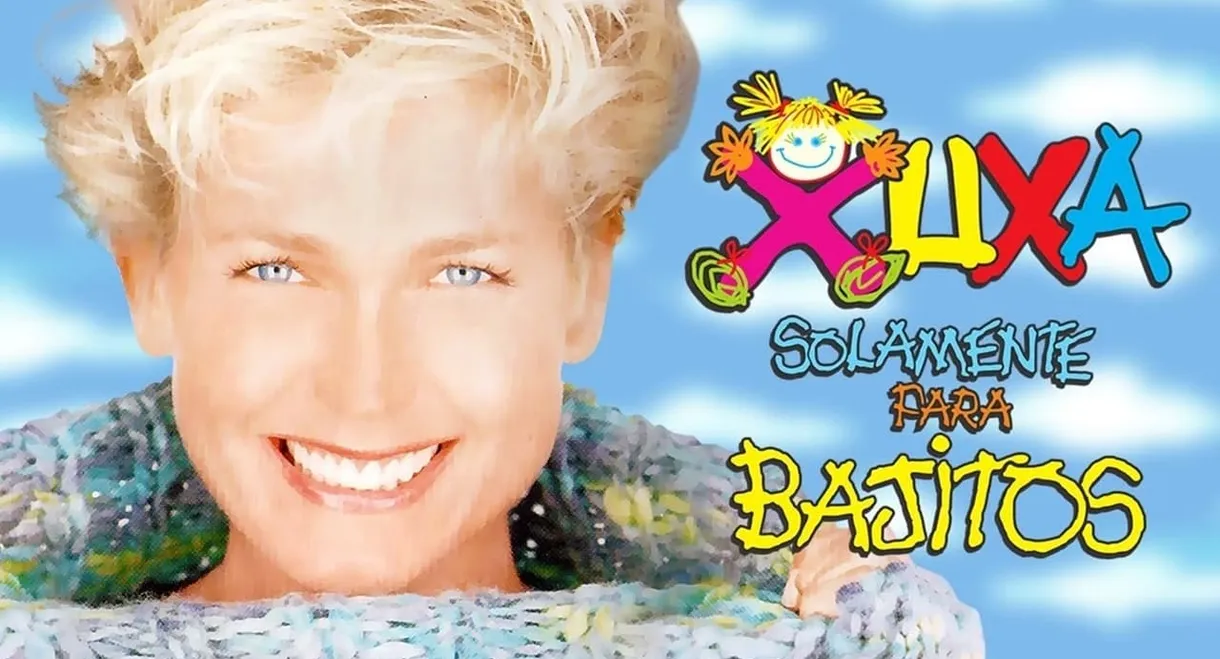 Xuxa Solamente Para Bajitos